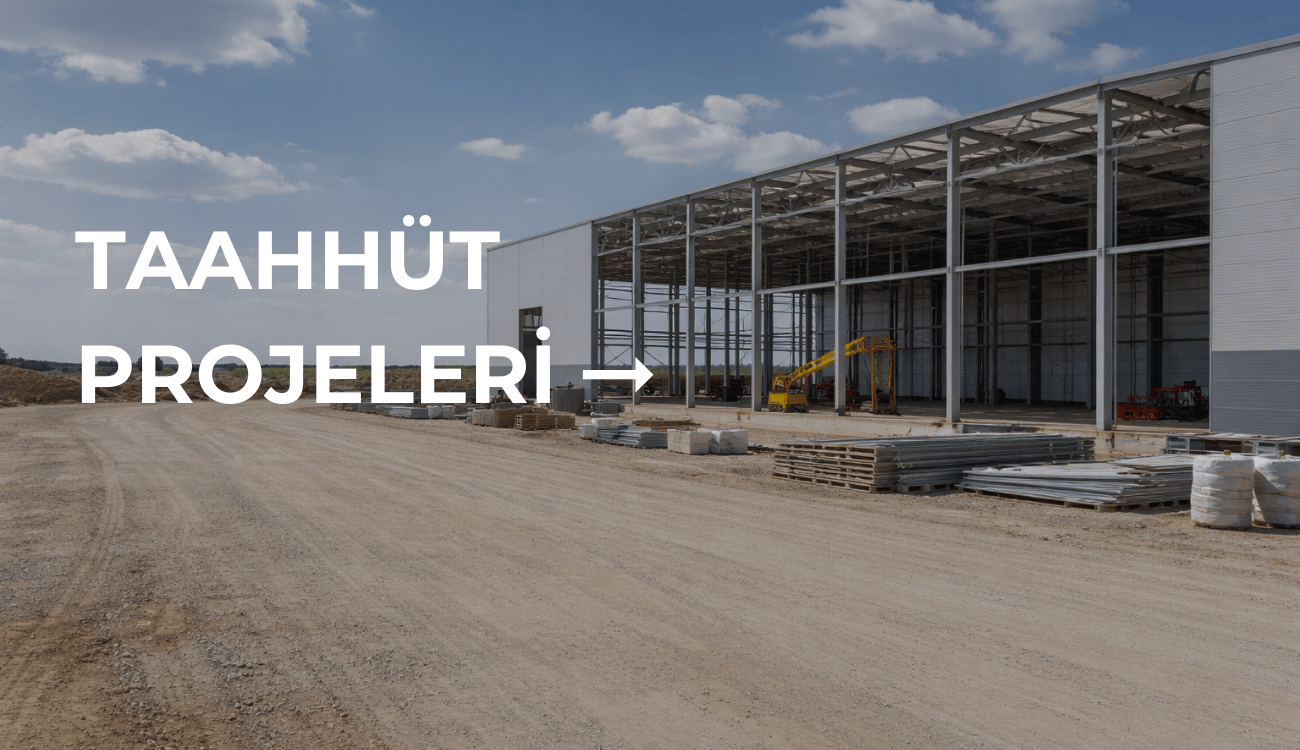 Taahhüt projeleri - depo ve fabrika